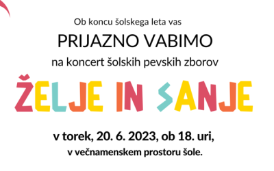 VABILO na koncert šolskih pevskih zborov – Želje in sanje