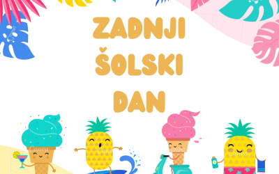 ZADNJI ŠOLSKI DAN